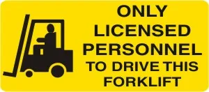 W 286 — WARNING - ONLY LICENSED PERSONNEL TO DRIVE THIS FORKLIFT